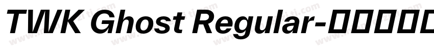 TWK Ghost Regular字体转换